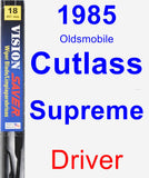 Driver Wiper Blade for 1985 Oldsmobile Cutlass Supreme - Vision Saver