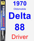 Driver Wiper Blade for 1970 Oldsmobile Delta 88 - Vision Saver