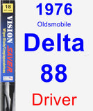 Driver Wiper Blade for 1976 Oldsmobile Delta 88 - Vision Saver