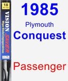 Passenger Wiper Blade for 1985 Plymouth Conquest - Vision Saver