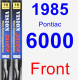 Front Wiper Blade Pack for 1985 Pontiac 6000 - Vision Saver