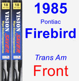 Front Wiper Blade Pack for 1985 Pontiac Firebird - Vision Saver