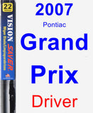 Driver Wiper Blade for 2007 Pontiac Grand Prix - Vision Saver