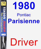 Driver Wiper Blade for 1980 Pontiac Parisienne - Vision Saver