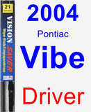 Driver Wiper Blade for 2004 Pontiac Vibe - Vision Saver