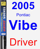 Driver Wiper Blade for 2005 Pontiac Vibe - Vision Saver