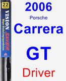 Driver Wiper Blade for 2006 Porsche Carrera GT - Vision Saver