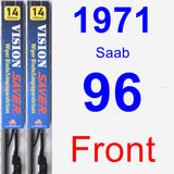 Front Wiper Blade Pack for 1971 Saab 96 - Vision Saver