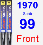Front Wiper Blade Pack for 1970 Saab 99 - Vision Saver