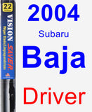 Driver Wiper Blade for 2004 Subaru Baja - Vision Saver