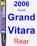 Rear Wiper Blade for 2006 Suzuki Grand Vitara - Vision Saver