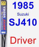 Driver Wiper Blade for 1985 Suzuki SJ410 - Vision Saver