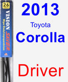 Driver Wiper Blade for 2013 Toyota Corolla - Vision Saver