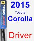 Driver Wiper Blade for 2015 Toyota Corolla - Vision Saver