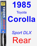 Rear Wiper Blade for 1985 Toyota Corolla - Vision Saver