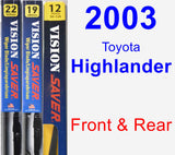 Front & Rear Wiper Blade Pack for 2003 Toyota Highlander - Vision Saver