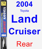 Rear Wiper Blade for 2004 Toyota Land Cruiser - Vision Saver