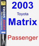 Passenger Wiper Blade for 2003 Toyota Matrix - Vision Saver