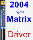 Driver Wiper Blade for 2004 Toyota Matrix - Vision Saver