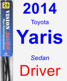 Driver Wiper Blade for 2014 Toyota Yaris - Vision Saver