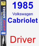 Driver Wiper Blade for 1985 Volkswagen Cabriolet - Vision Saver