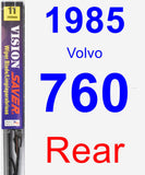 Rear Wiper Blade for 1985 Volvo 760 - Vision Saver
