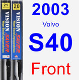 Front Wiper Blade Pack for 2003 Volvo S40 - Vision Saver