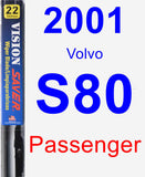 Passenger Wiper Blade for 2001 Volvo S80 - Vision Saver