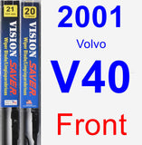 Front Wiper Blade Pack for 2001 Volvo V40 - Vision Saver