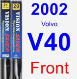 Front Wiper Blade Pack for 2002 Volvo V40 - Vision Saver