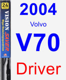 Driver Wiper Blade for 2004 Volvo V70 - Vision Saver