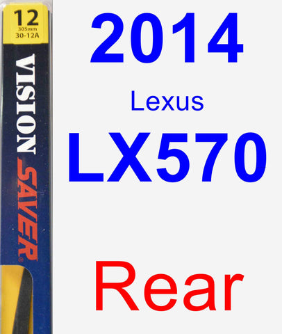 Rear Wiper Blade for 2014 Lexus LX570 - Rear