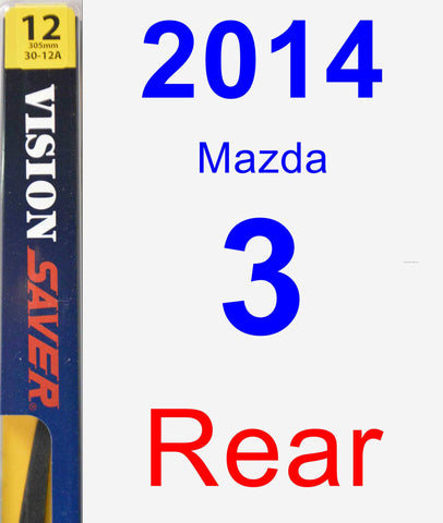 Rear Wiper Blade for 2014 Mazda 3 - Rear