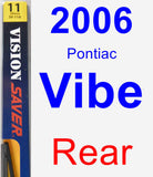 Rear Wiper Blade for 2006 Pontiac Vibe - Rear