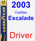 Driver Wiper Blade for 2003 Cadillac Escalade - Premium