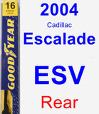 Rear Wiper Blade for 2004 Cadillac Escalade ESV - Premium