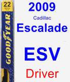 Driver Wiper Blade for 2009 Cadillac Escalade ESV - Premium