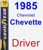 Driver Wiper Blade for 1985 Chevrolet Chevette - Premium