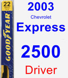 Driver Wiper Blade for 2003 Chevrolet Express 2500 - Premium