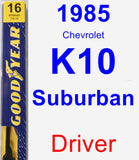 Driver Wiper Blade for 1985 Chevrolet K10 Suburban - Premium