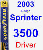 Driver Wiper Blade for 2003 Dodge Sprinter 3500 - Premium