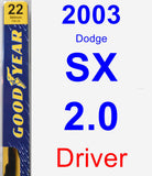 Driver Wiper Blade for 2003 Dodge SX 2.0 - Premium