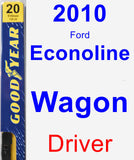 Driver Wiper Blade for 2010 Ford Econoline Wagon - Premium