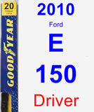 Driver Wiper Blade for 2010 Ford E-150 - Premium