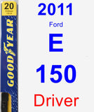 Driver Wiper Blade for 2011 Ford E-150 - Premium