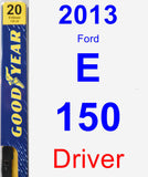 Driver Wiper Blade for 2013 Ford E-150 - Premium