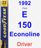 Driver Wiper Blade for 1992 Ford E-150 Econoline - Premium