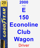 Driver Wiper Blade for 2000 Ford E-150 Econoline Club Wagon - Premium