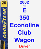 Driver Wiper Blade for 2002 Ford E-350 Econoline Club Wagon - Premium