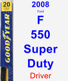 Driver Wiper Blade for 2008 Ford F-550 Super Duty - Premium